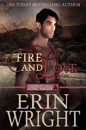 [Firefighters of Long Valley 03] • Fire and Love